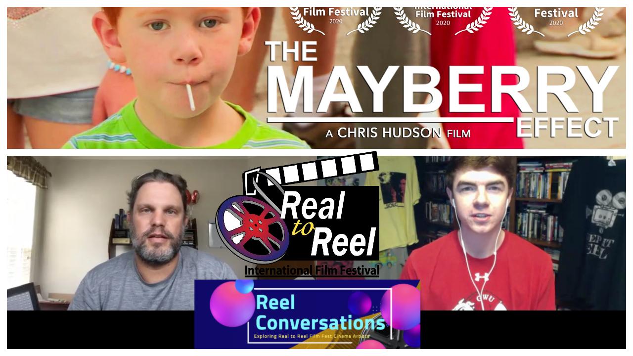 Reel Conversations with Chris Hudson, director/producer for the Mayberry Effect Poster