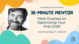 30-Minute Mentor: Mark Duplass on Optimizing Your First Draft