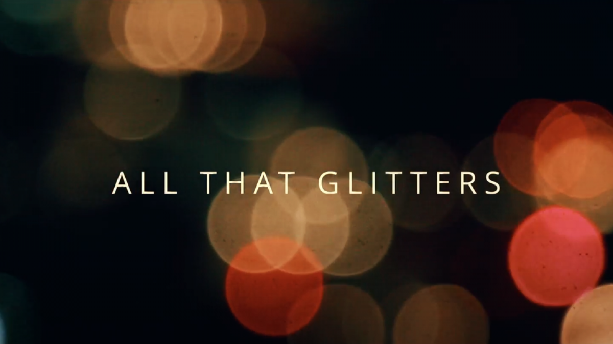 All That Glitters - Film And Storytelling | Seed&Spark