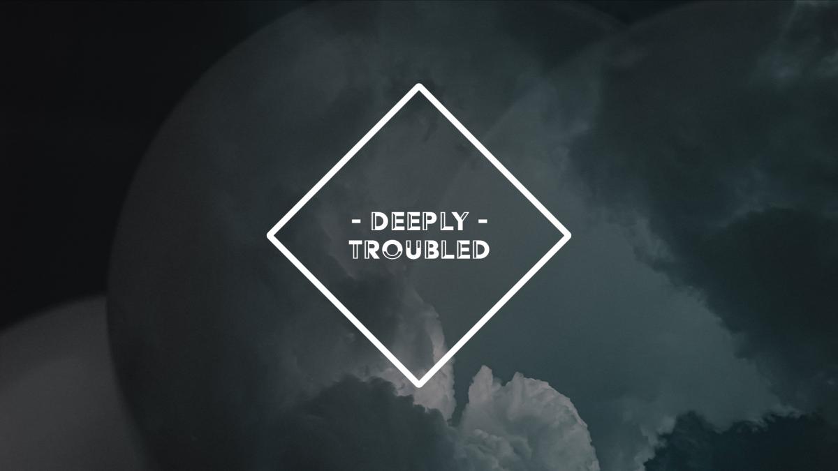 Deeply Troubled - Film and Storytelling | Seed&Spark