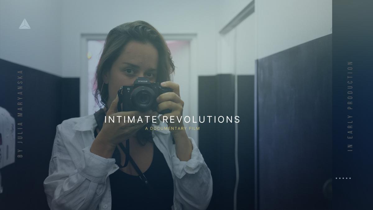 Intimate Revolutions - Film and Storytelling | Seed&Spark