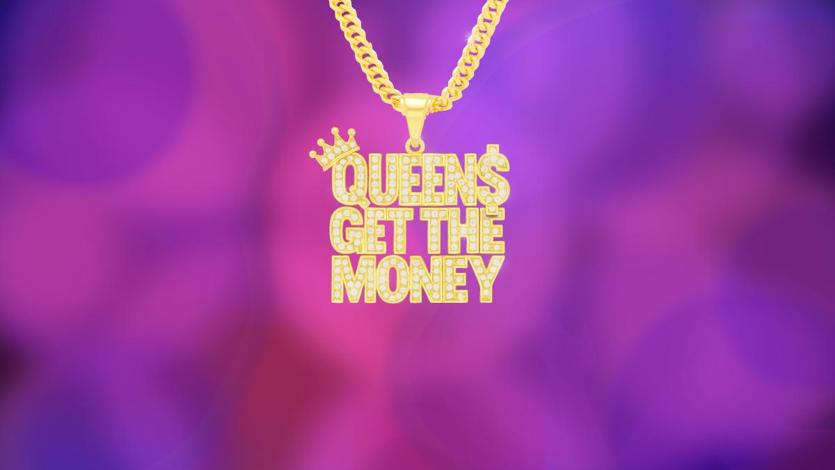 Queens Get The Money image