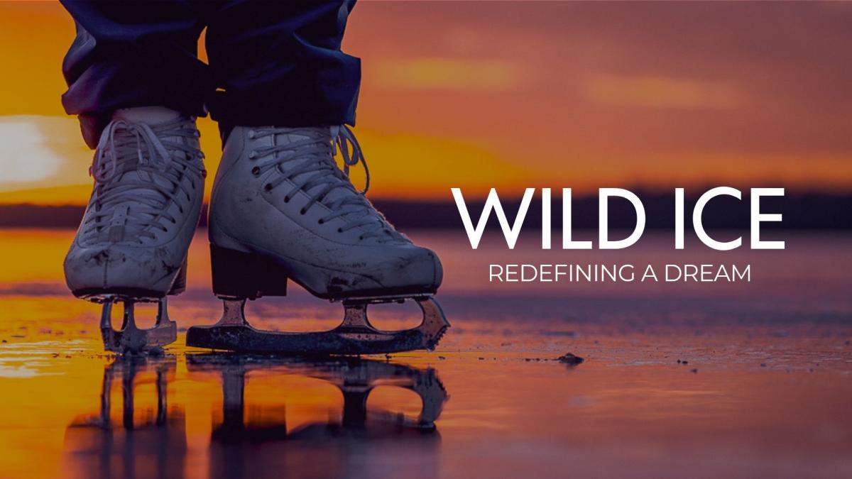 Wild Ice: Redefining a Dream image