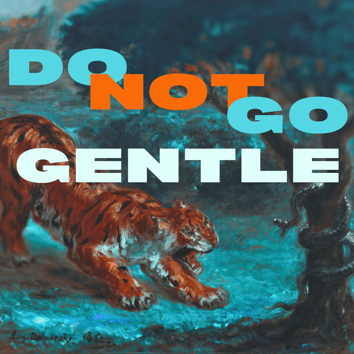Do Not Go Gentle