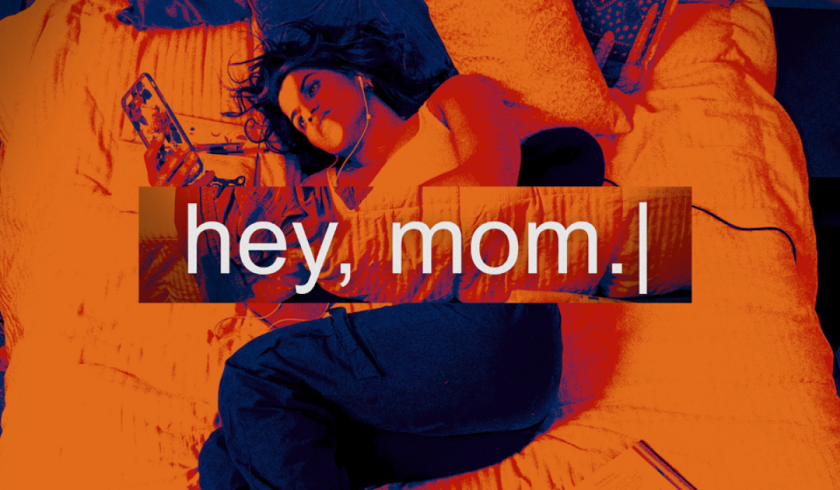 hey, mom