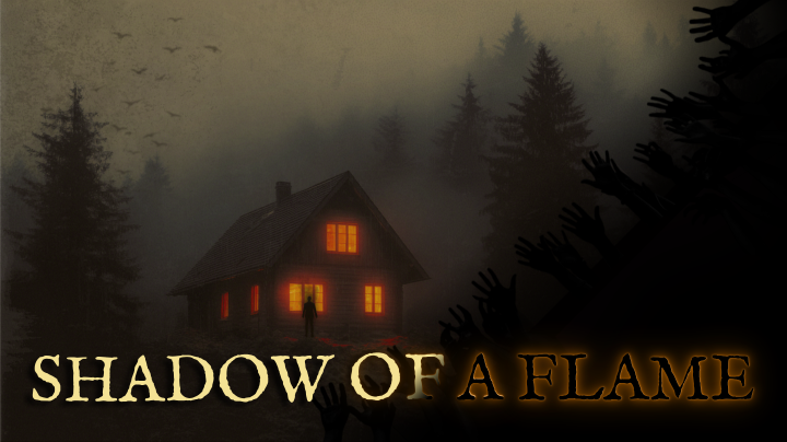 Shadow of a Flame