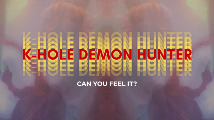 K-Hole Demon Hunter