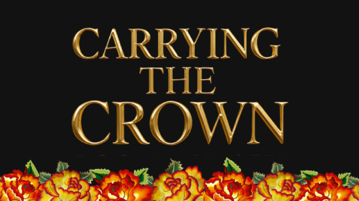 Carrying the Crown