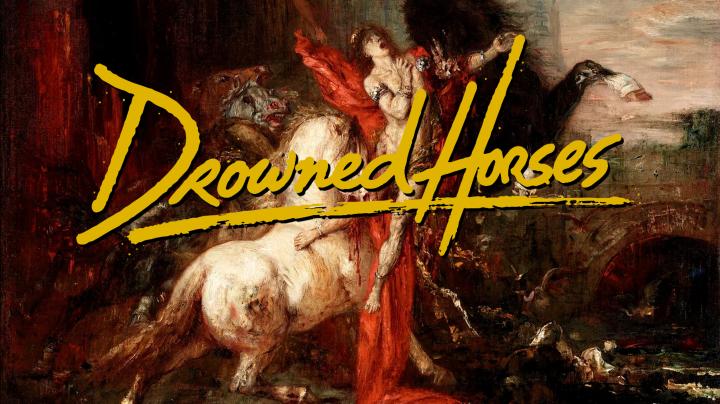 Drowned Horses