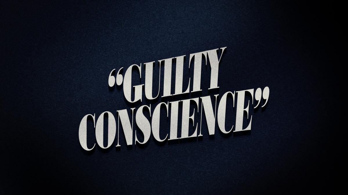 Guilty Conscience