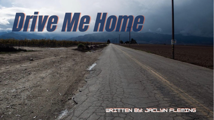 Drive Me Home