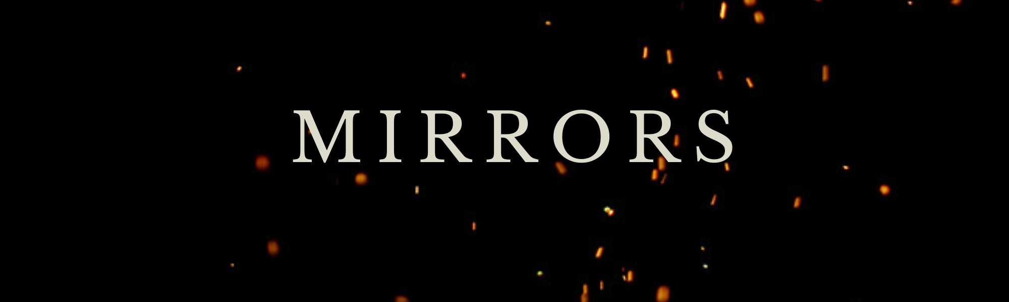 Mirrors - Film and Storytelling | Seed&Spark